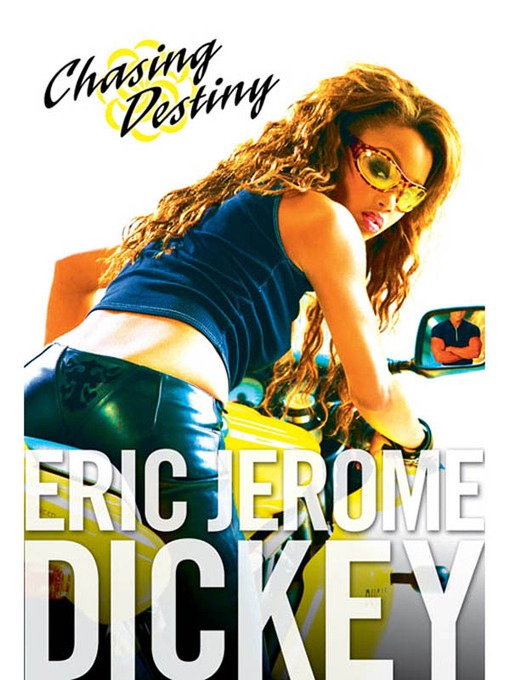 Title details for Chasing Destiny by Eric Jerome Dickey - Available
